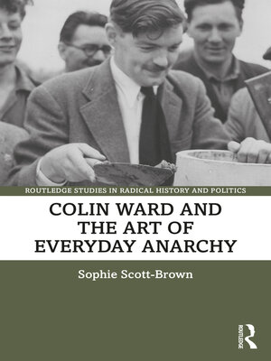 cover image of Colin Ward and the Art of Everyday Anarchy